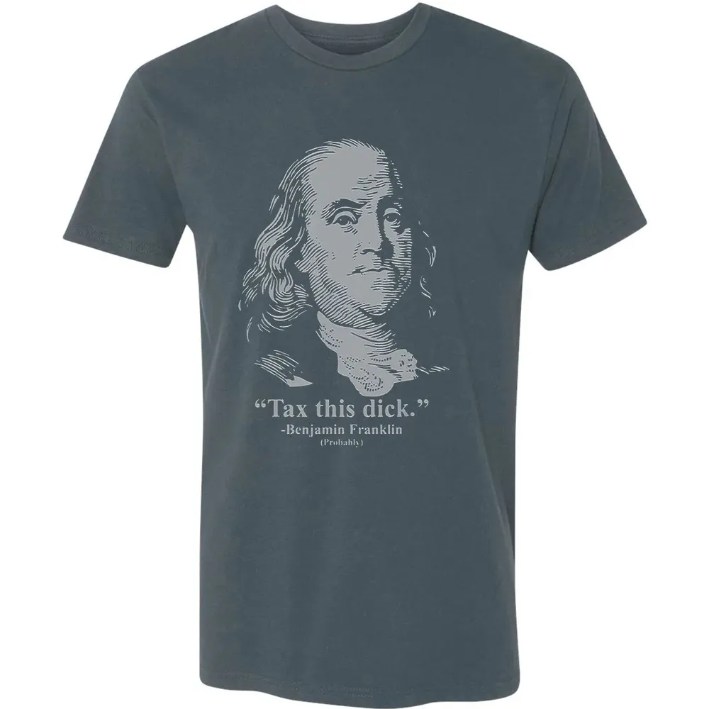 Tax This Dick Benjamin Franklin T 4th Of July Gift Premium Unisex T-shirt - 14