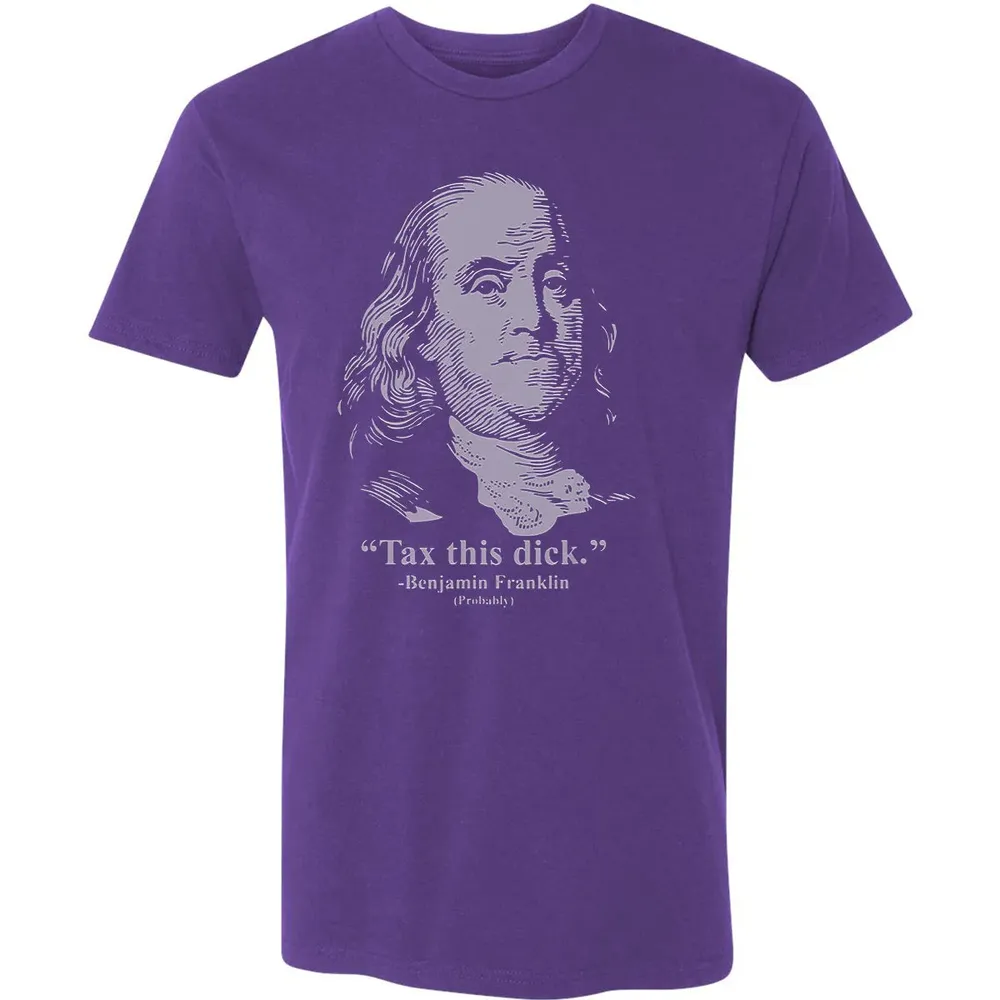 Tax This Dick Benjamin Franklin T 4th Of July Gift Premium Unisex T-shirt - 7