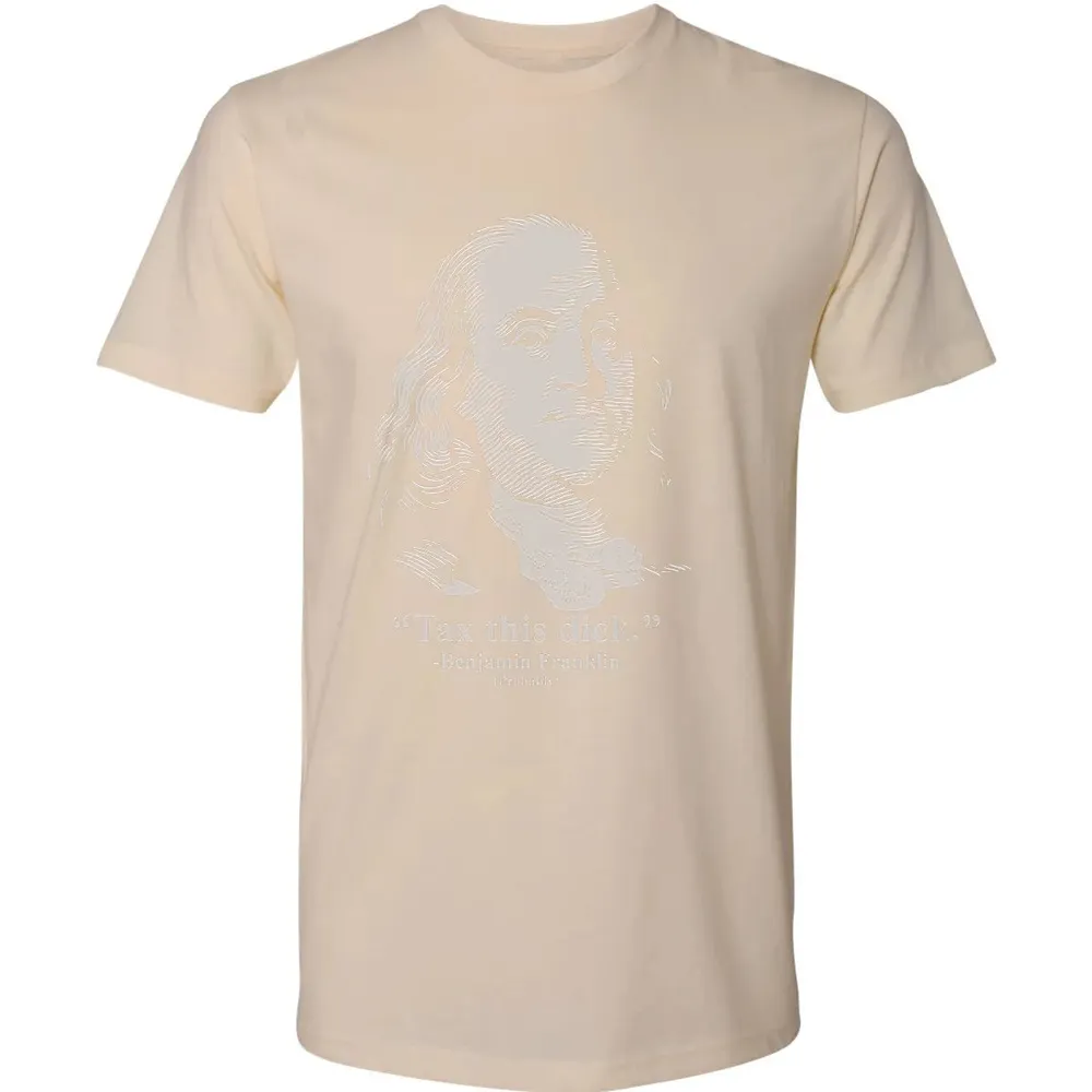 Tax This Dick Benjamin Franklin T 4th Of July Gift Premium Unisex T-shirt - 13