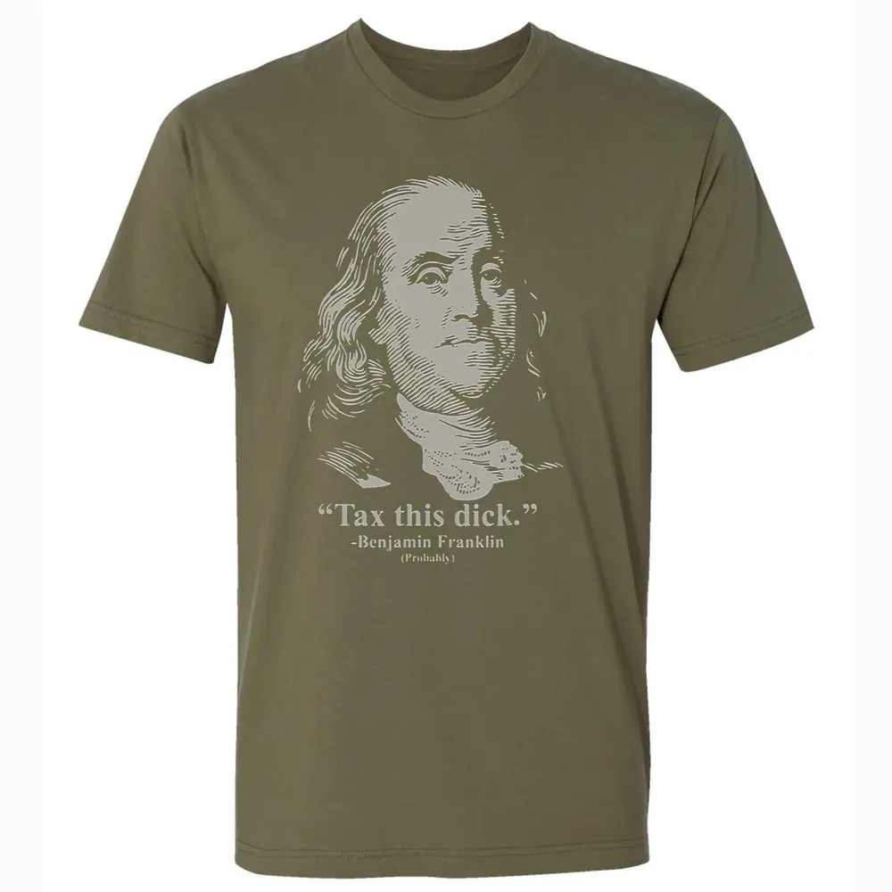 Tax This Dick Benjamin Franklin T 4th Of July Gift Premium Unisex T-shirt - 5