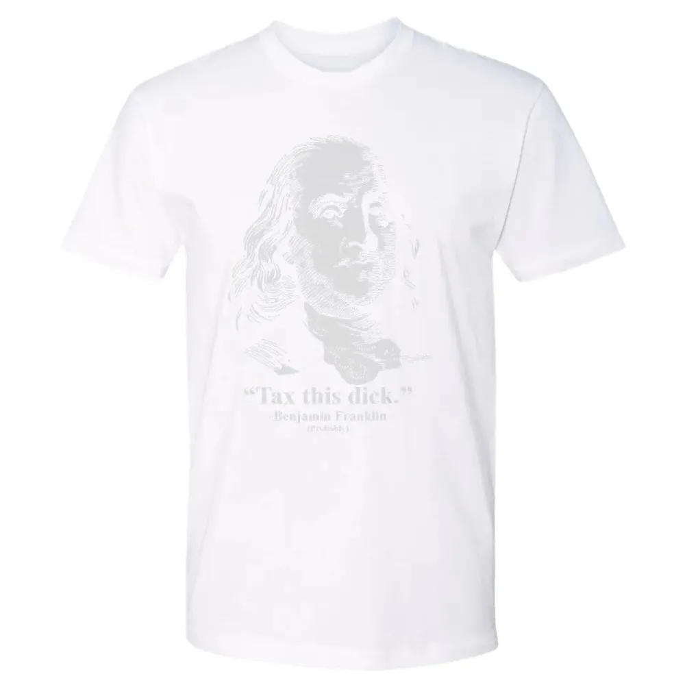 Tax This Dick Benjamin Franklin T 4th Of July Gift Premium Unisex T-shirt - 4
