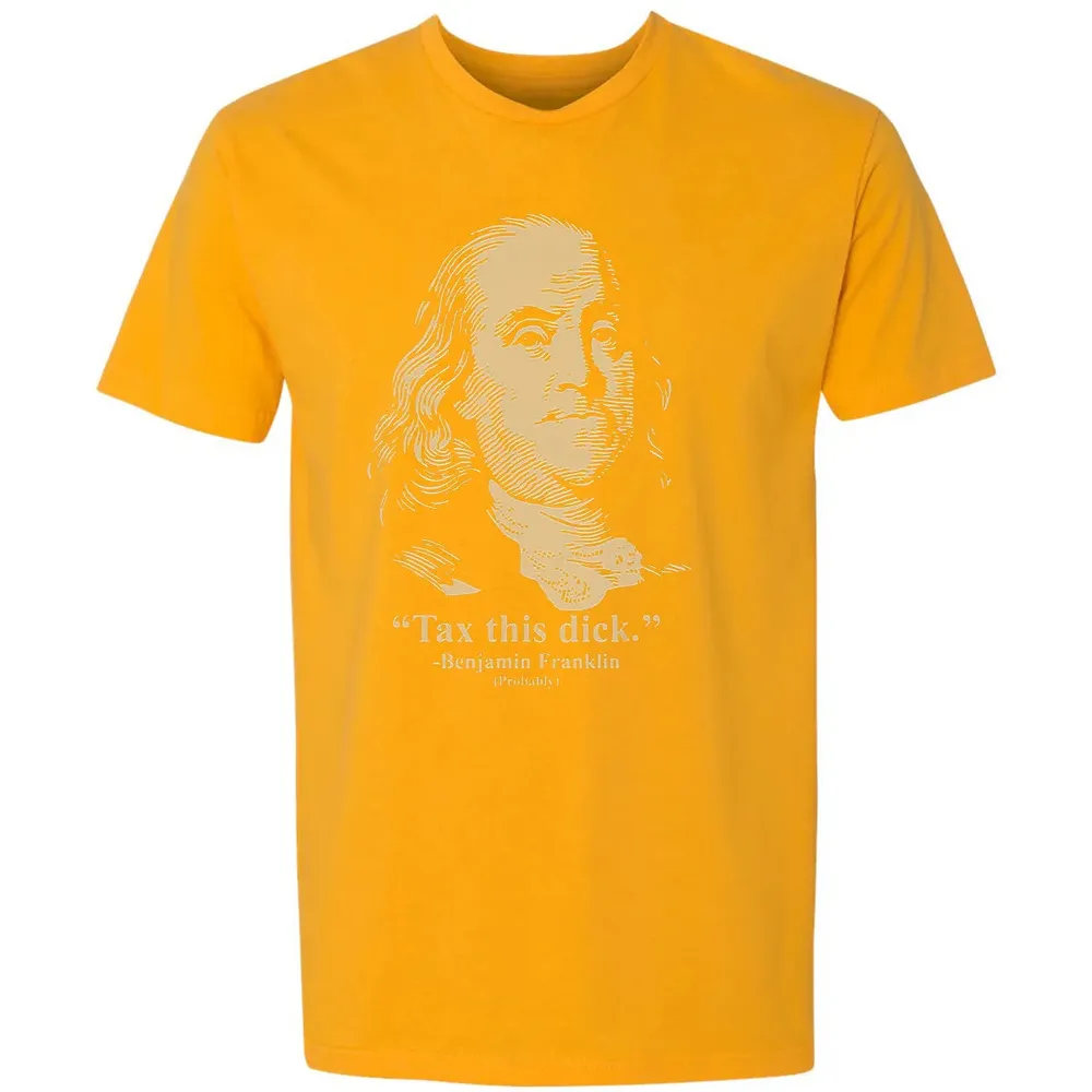 Tax This Dick Benjamin Franklin T 4th Of July Gift Premium Unisex T-shirt - 11