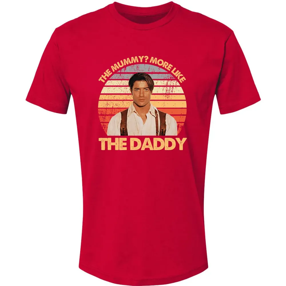 The Mummy? More Like The Daddy Premium Unisex T-shirt - 6
