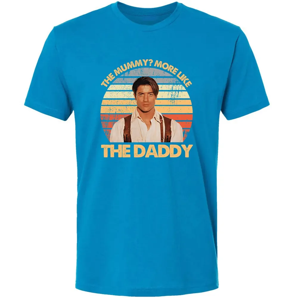 The Mummy? More Like The Daddy Premium Unisex T-shirt - 15