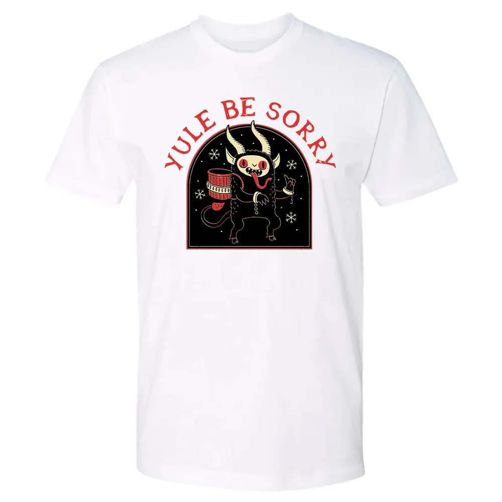 Yule Be Sorry Premium Unisex T-shirt - 4