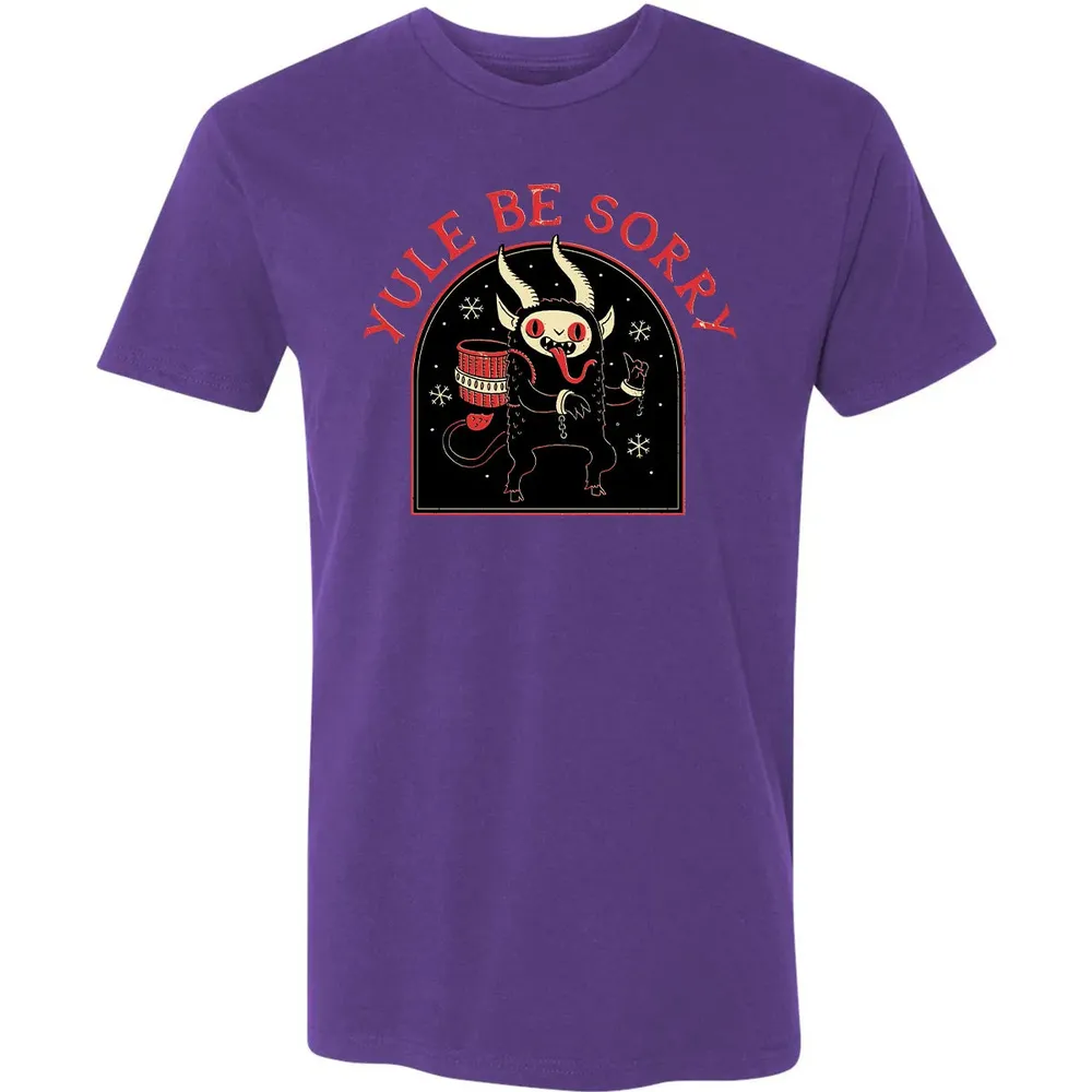 Yule Be Sorry Premium Unisex T-shirt - 7