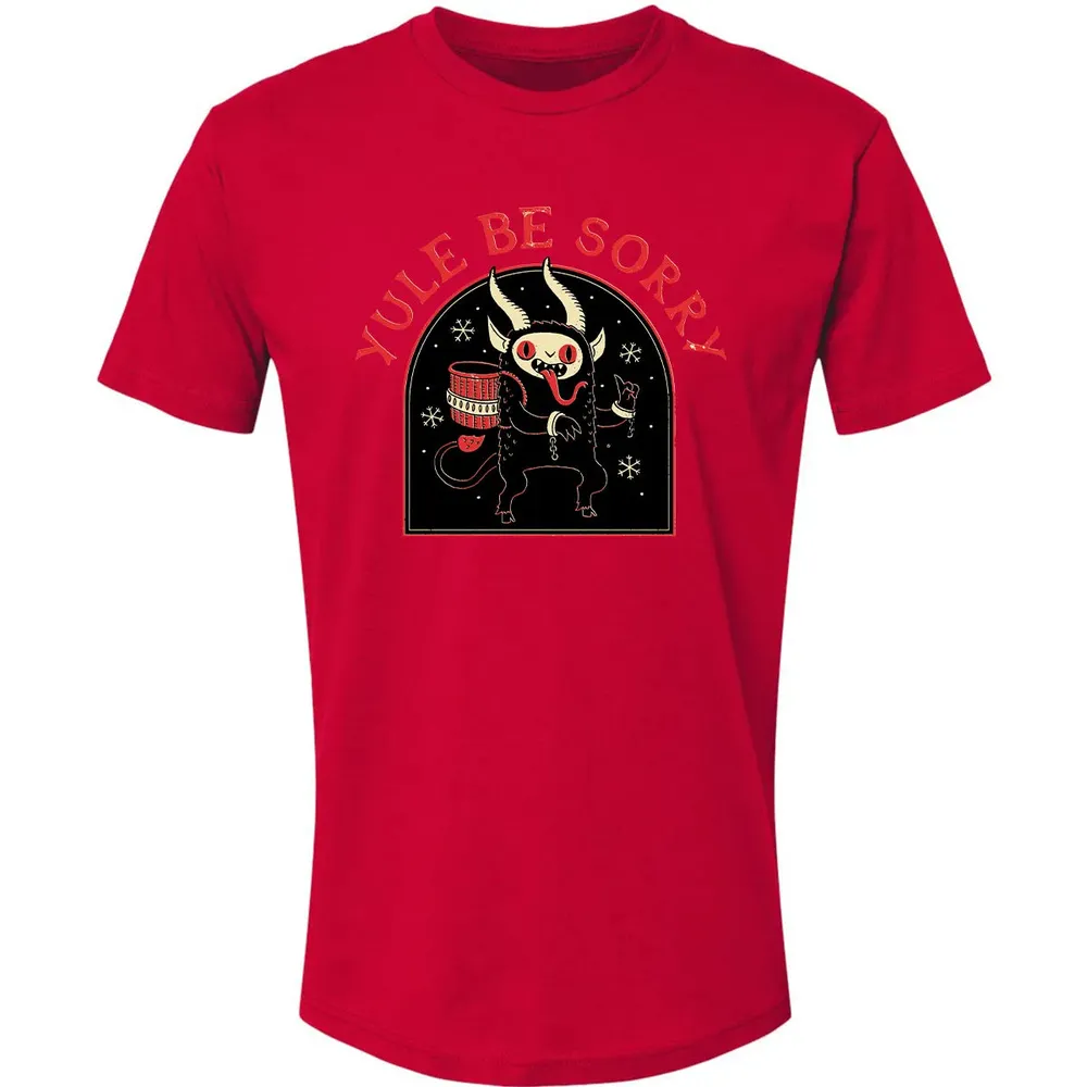 Yule Be Sorry Premium Unisex T-shirt - 6