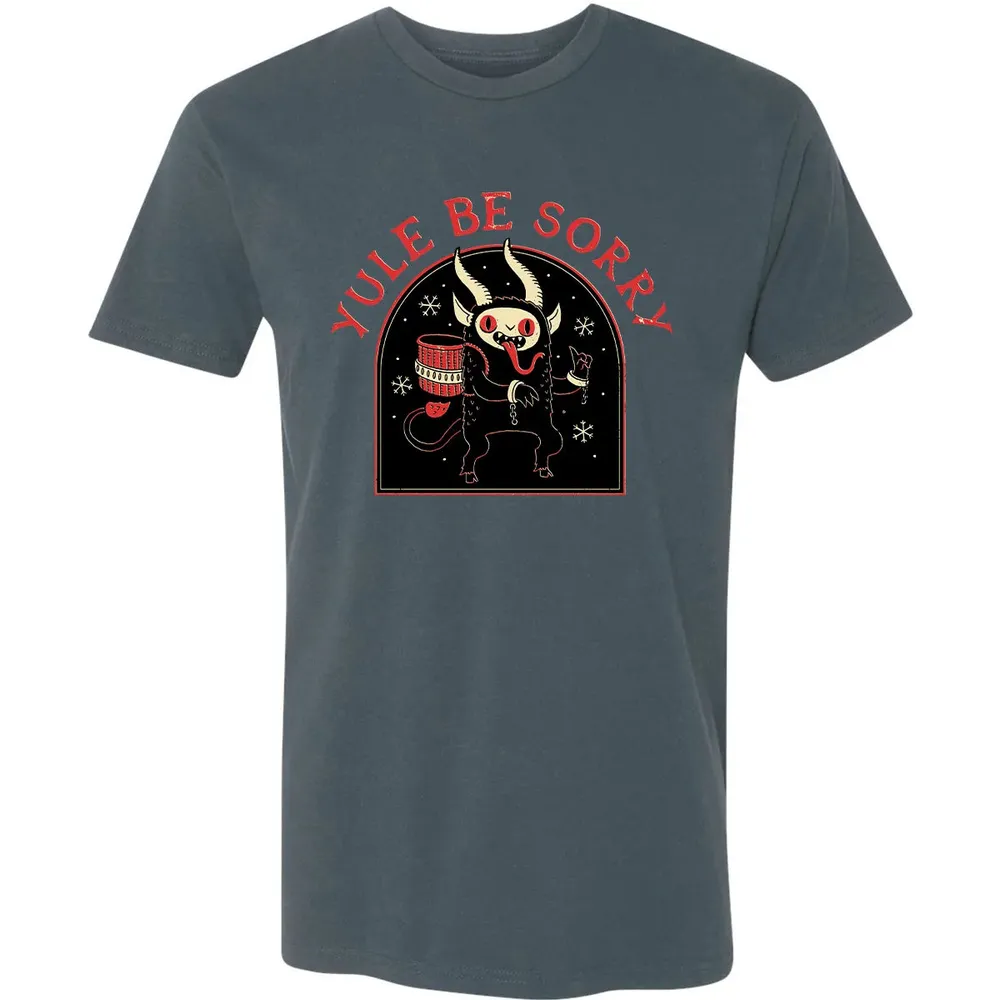 Yule Be Sorry Premium Unisex T-shirt - 14