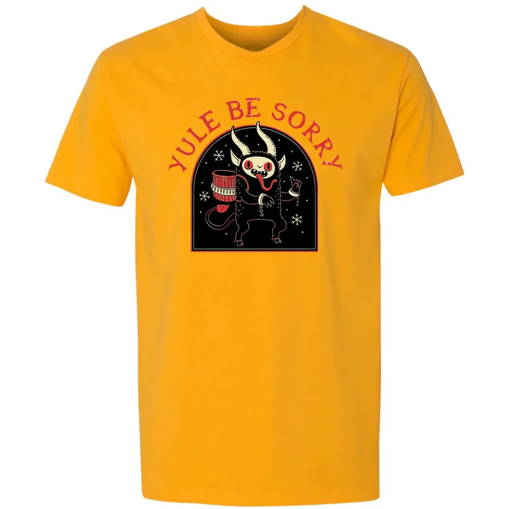 Yule Be Sorry Premium Unisex T-shirt - 11