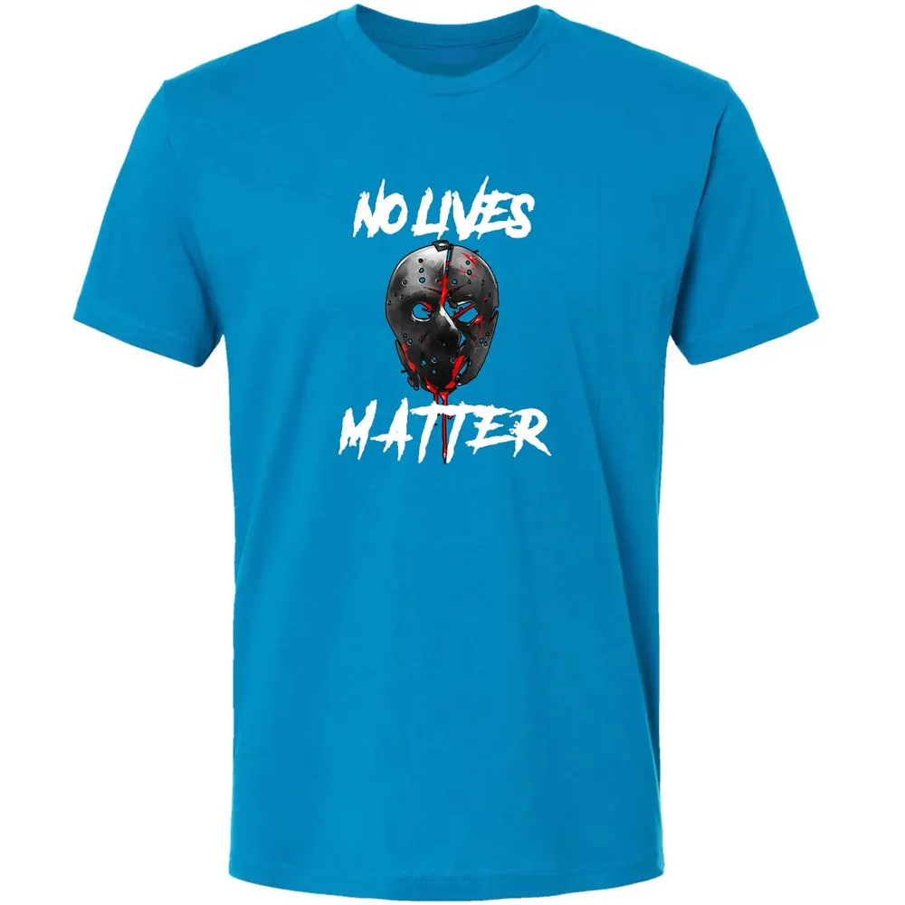 No Lives Matter Gory Horror Quote Premium Unisex T-shirt - 15