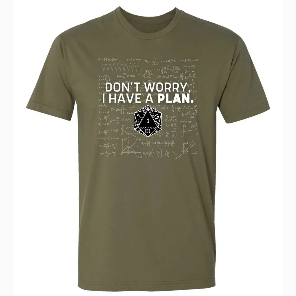 Dont Worry I Have A Plan Premium Unisex T-shirt - 5