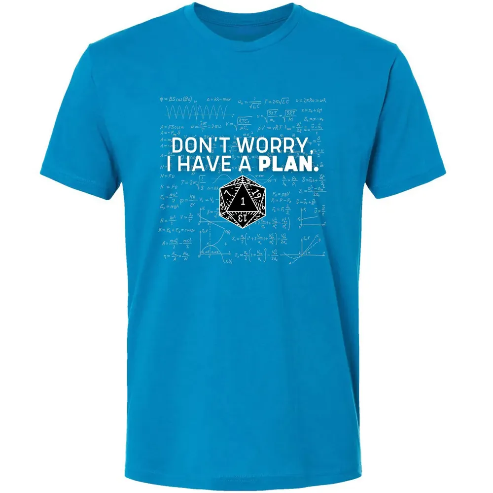 Dont Worry I Have A Plan Premium Unisex T-shirt - 15