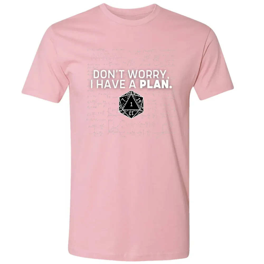 Dont Worry I Have A Plan Premium Unisex T-shirt - 3