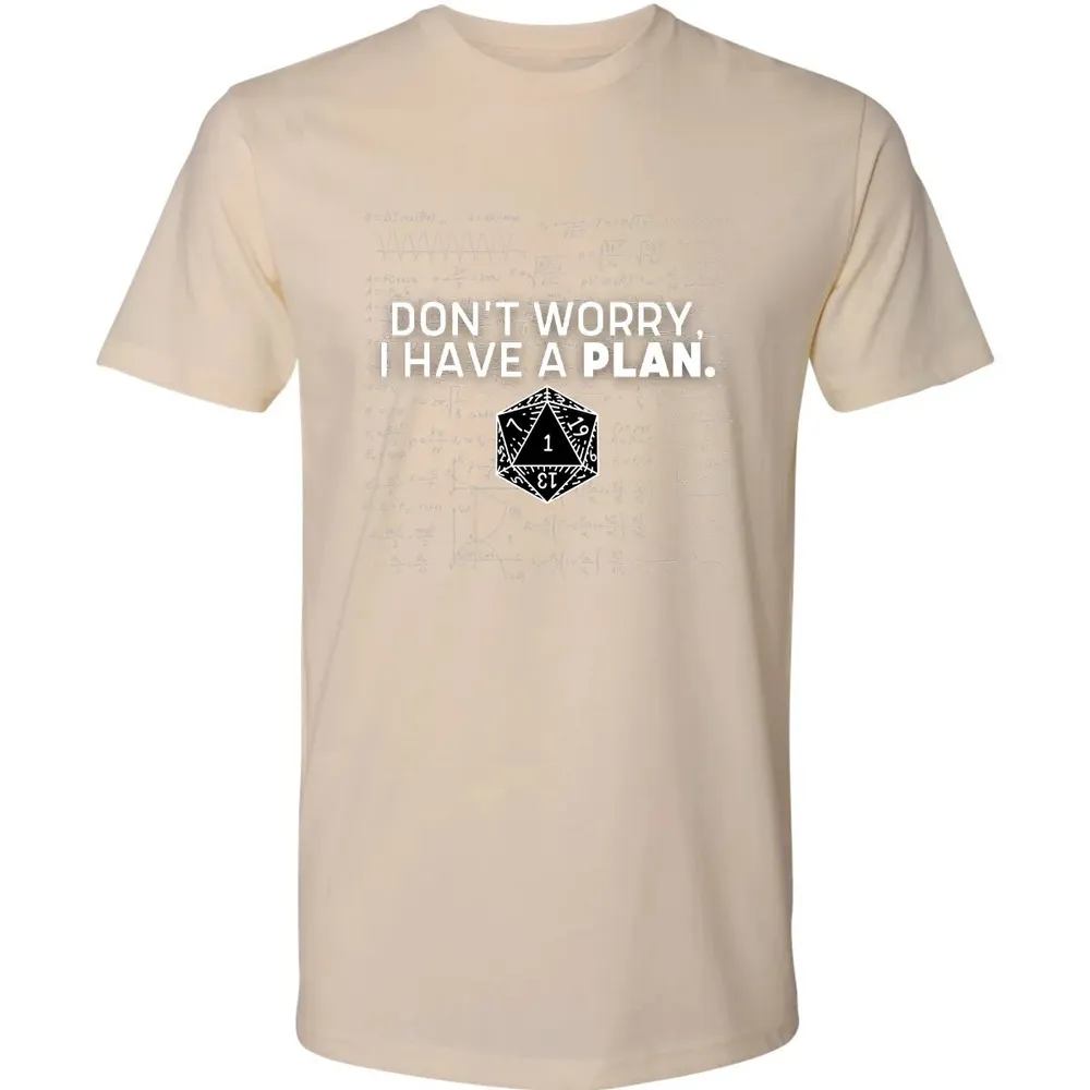 Dont Worry I Have A Plan Premium Unisex T-shirt - 13