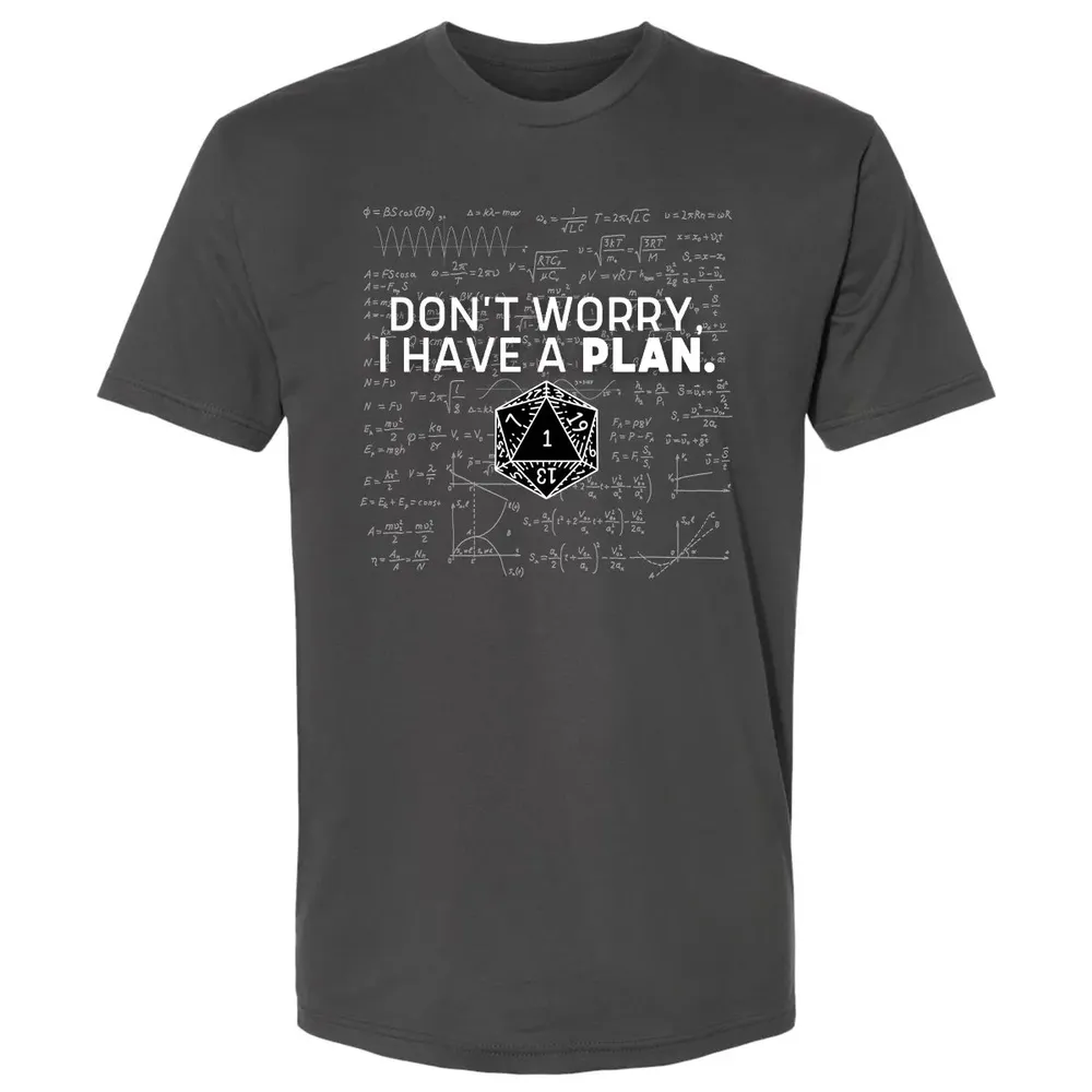 Dont Worry I Have A Plan Premium Unisex T-shirt - 8