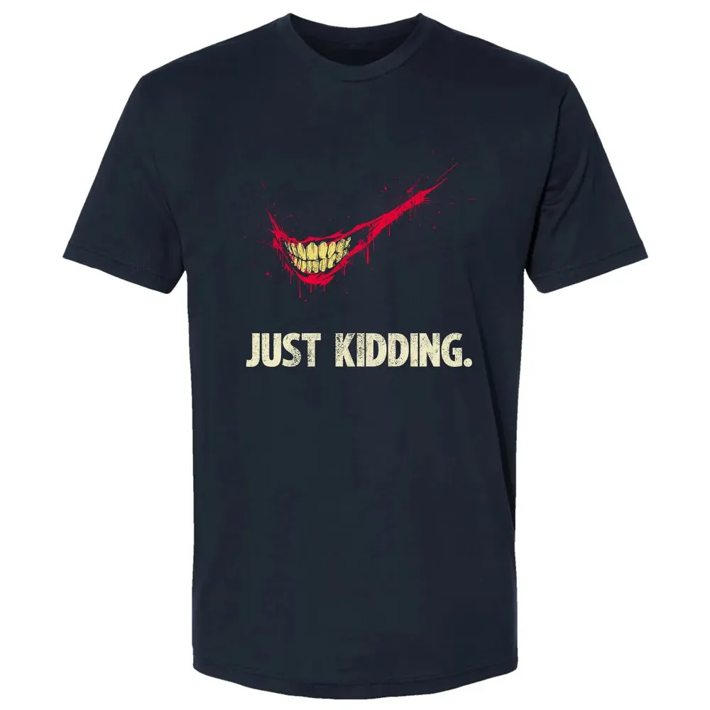 Just Kidding Premium Unisex T-shirt - 2