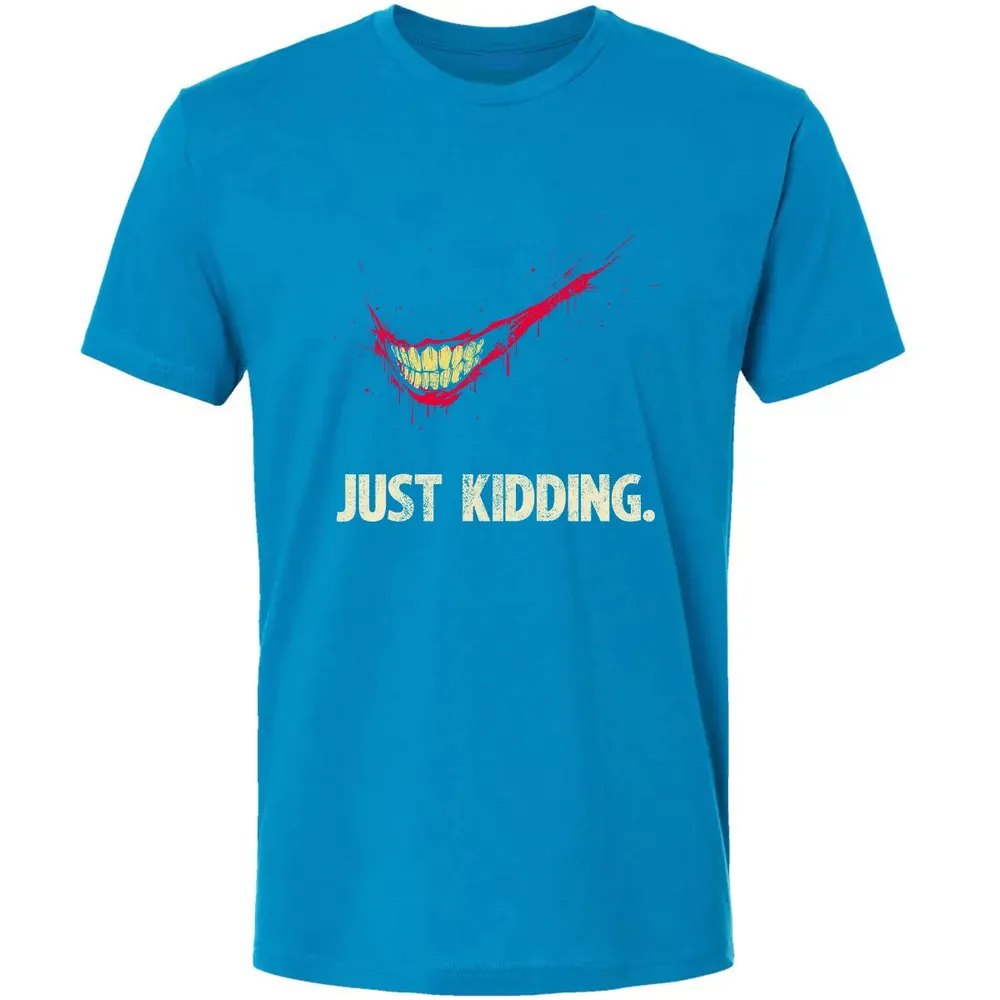 Just Kidding Premium Unisex T-shirt - 15