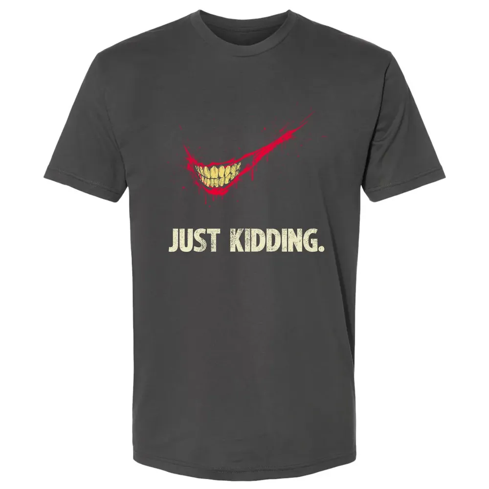 Just Kidding Premium Unisex T-shirt - 8