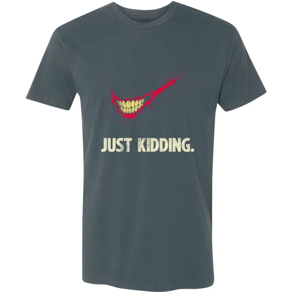 Just Kidding Premium Unisex T-shirt - 14