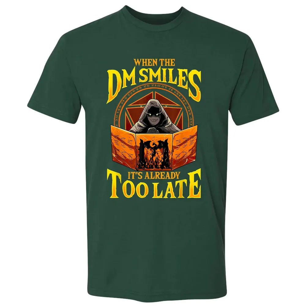 When The Dm Smiles Its Already Too Late Premium Unisex T-shirt - 12
