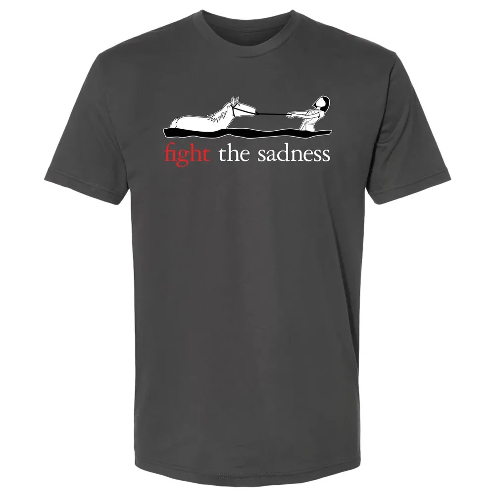 Fight the Sadness Premium Unisex T-shirt - 8