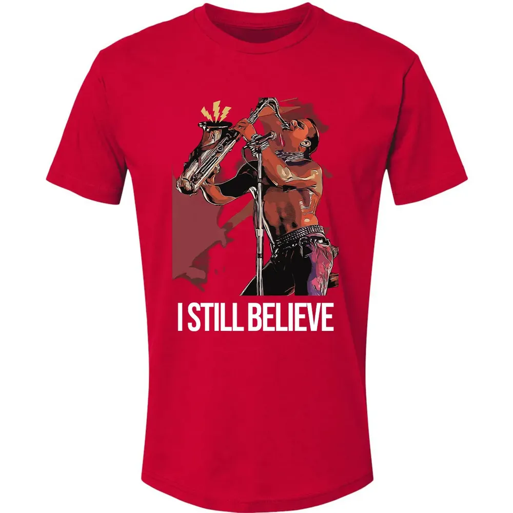 I Still Believe Premium Unisex T-shirt - 6