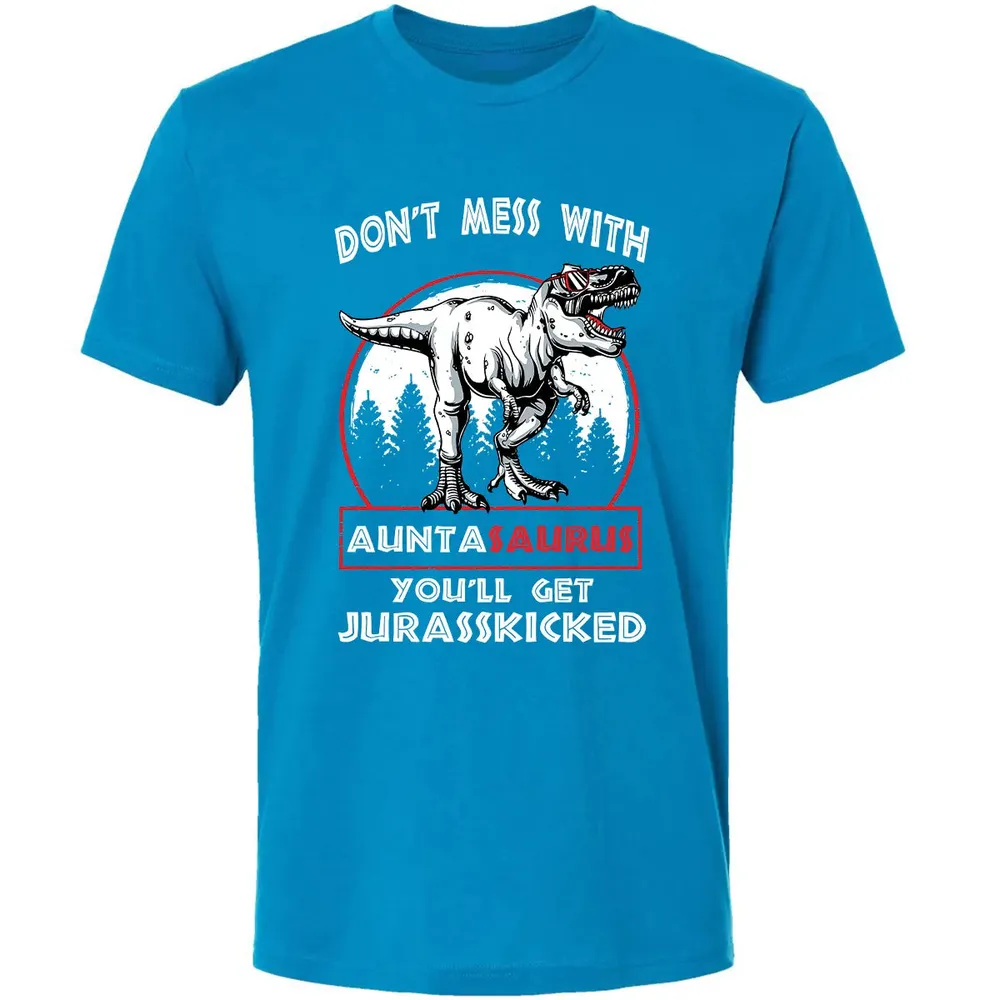 Don't Mess With Auntasaurus Premium Unisex T-shirt - 15