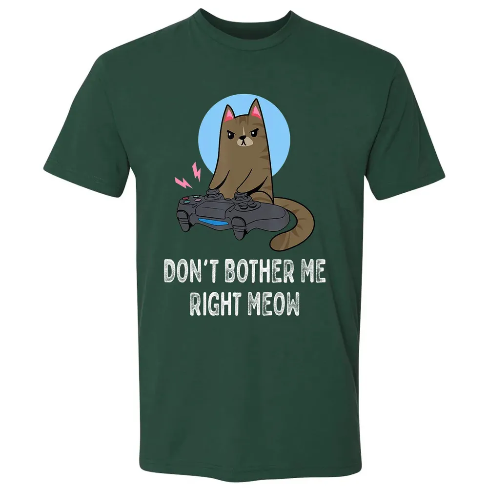 Don't Bother Me Right Meow   Funny Video Gamer & Cat Lover Premium Unisex T-shirt - 12
