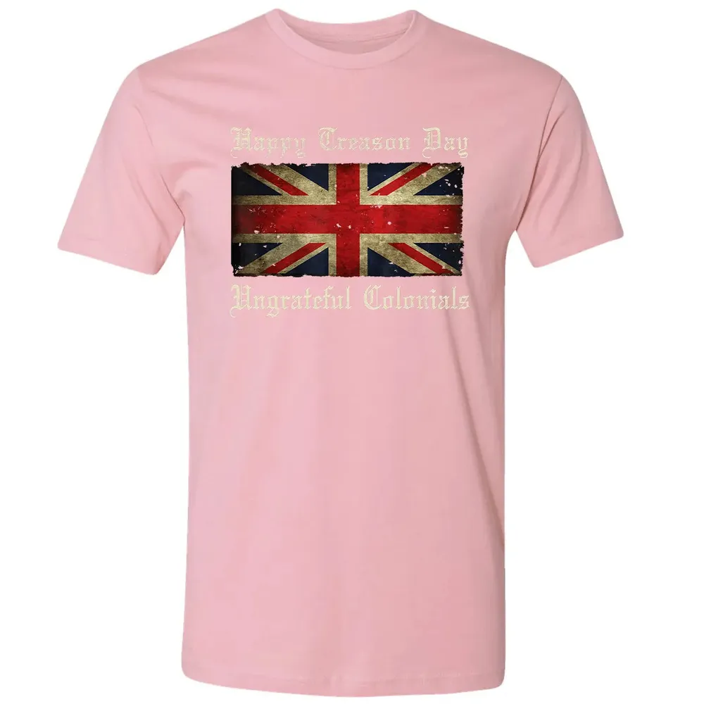 Happy Treason Day Ungrateful Colonials  For 4th of July Premium Unisex T-shirt - 3
