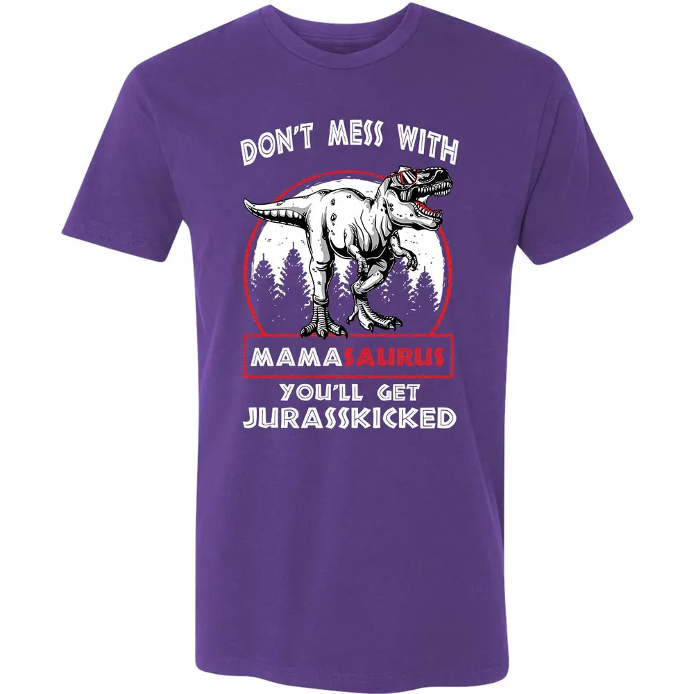 Don't Mess With Mamasaurus Premium Unisex T-shirt - 7