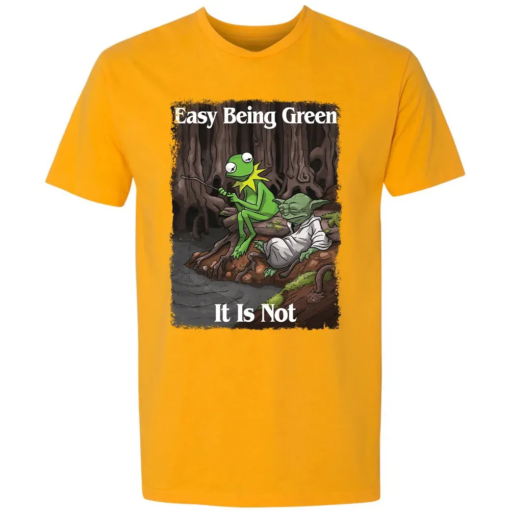 Easy Being Green, It Is Not Premium Unisex T-shirt - 11