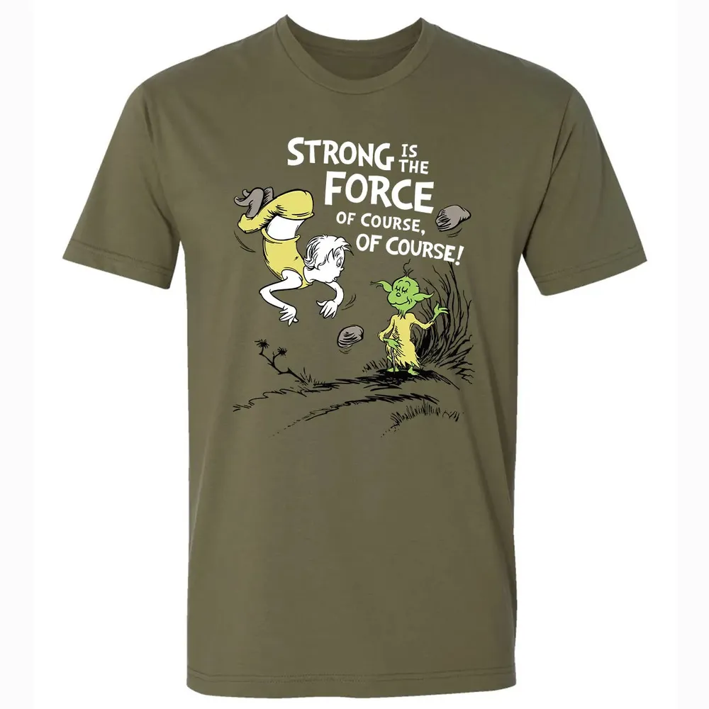 Strong is The Force of Course Premium Unisex T-shirt - 5