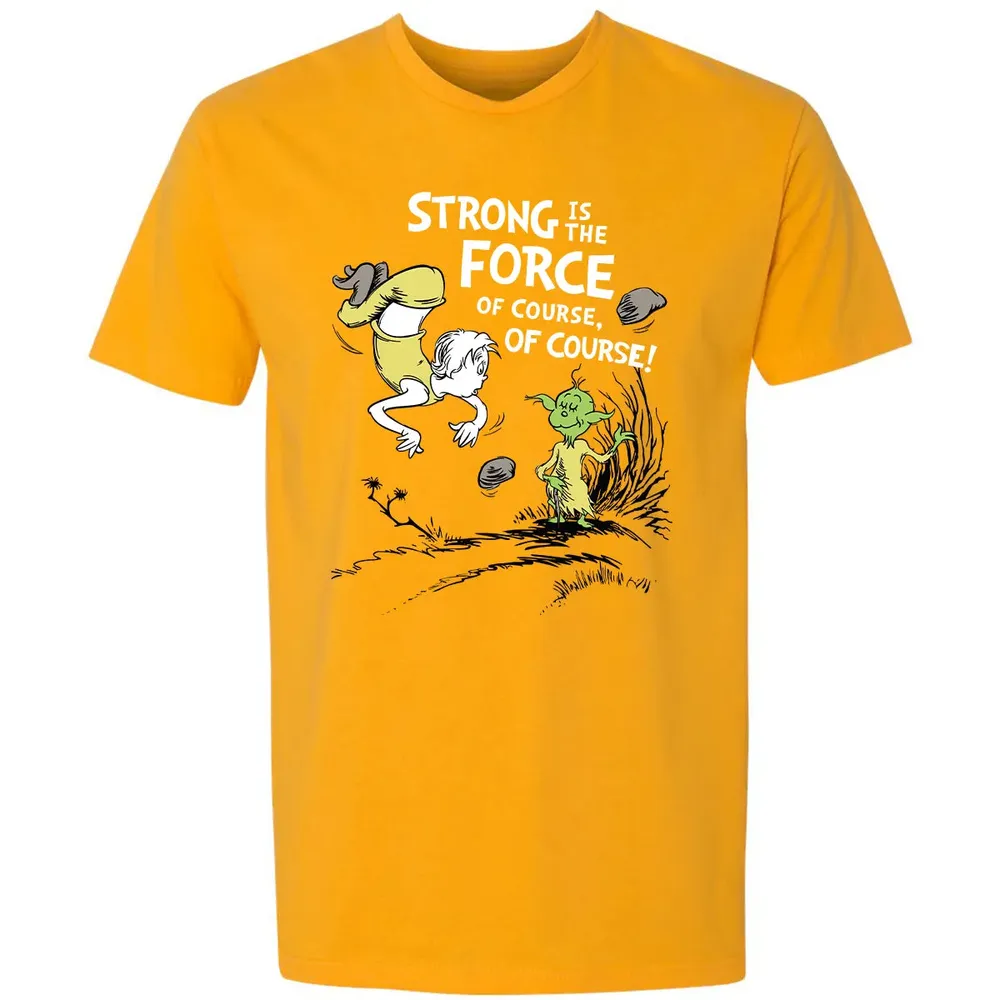 Strong is The Force of Course Premium Unisex T-shirt - 11