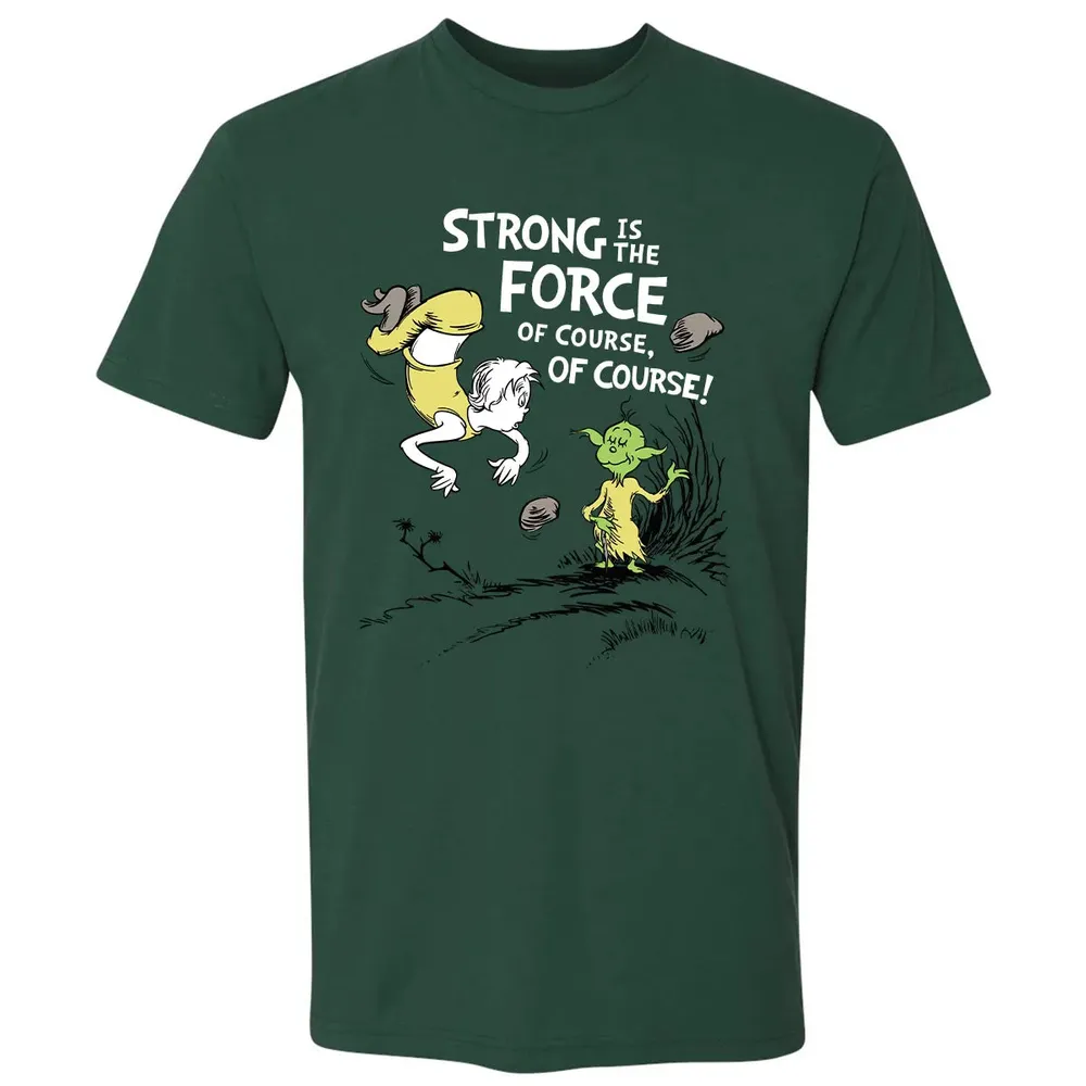 Strong is The Force of Course Premium Unisex T-shirt - 12