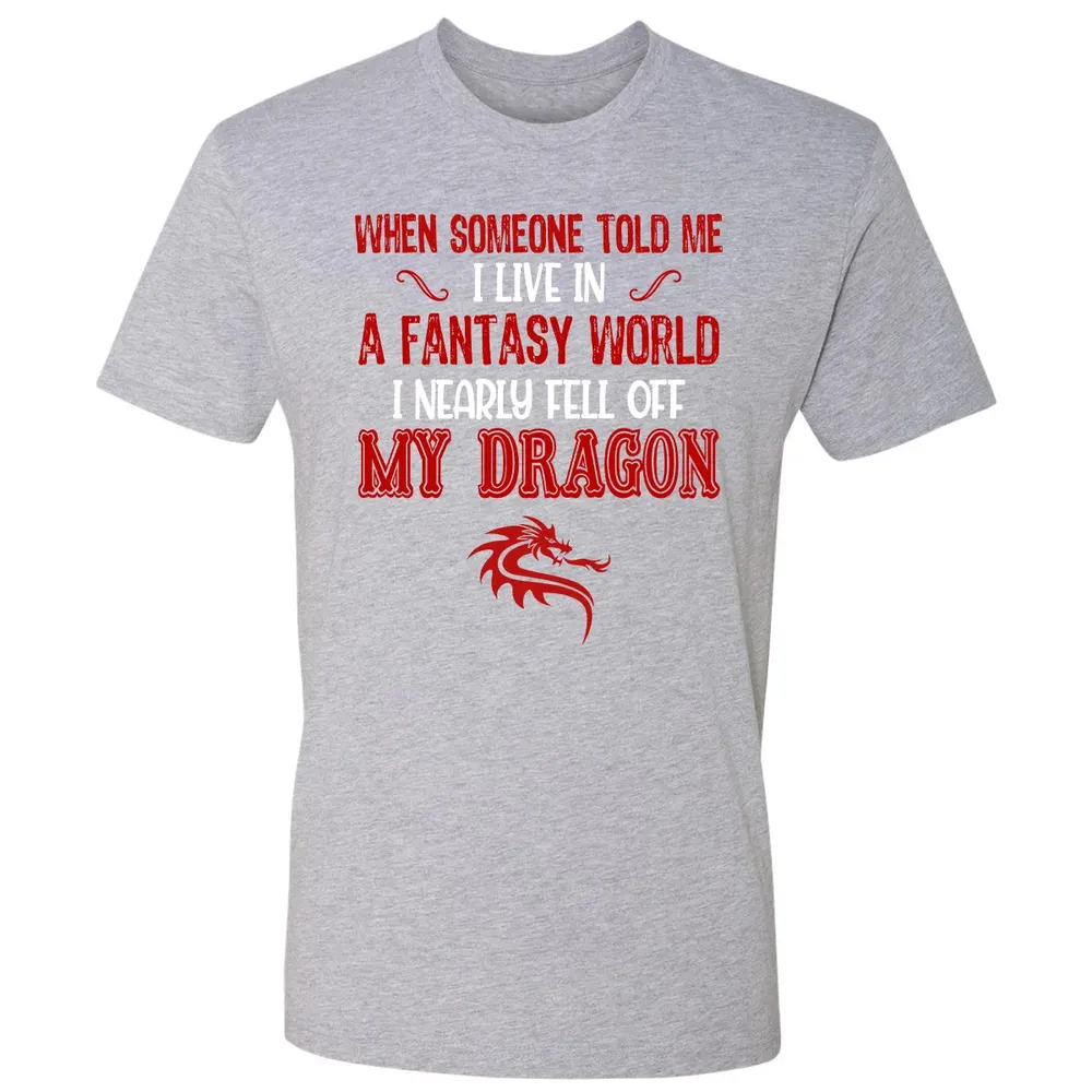 I Live In A Fantasy World Premium Unisex T-shirt - 9