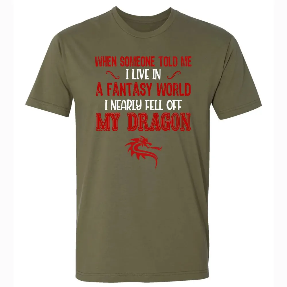 I Live In A Fantasy World Premium Unisex T-shirt - 5