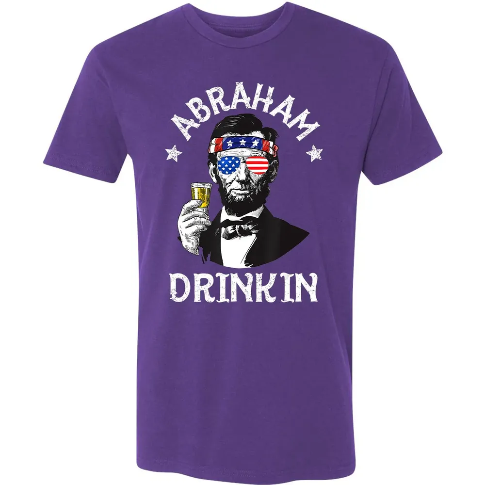 Abraham Drinkin 4th of July  Abe Lincoln Men Women Gift Premium Unisex T-shirt - 7