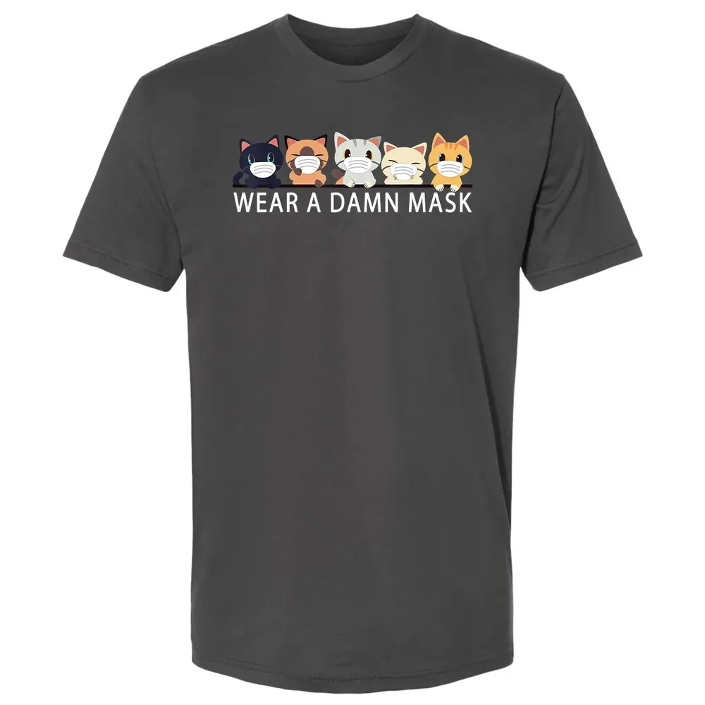 Cats Lovers Wear a Damn Mask   Quarantine Gift Cat Face Mask Premium Unisex T-shirt - 8