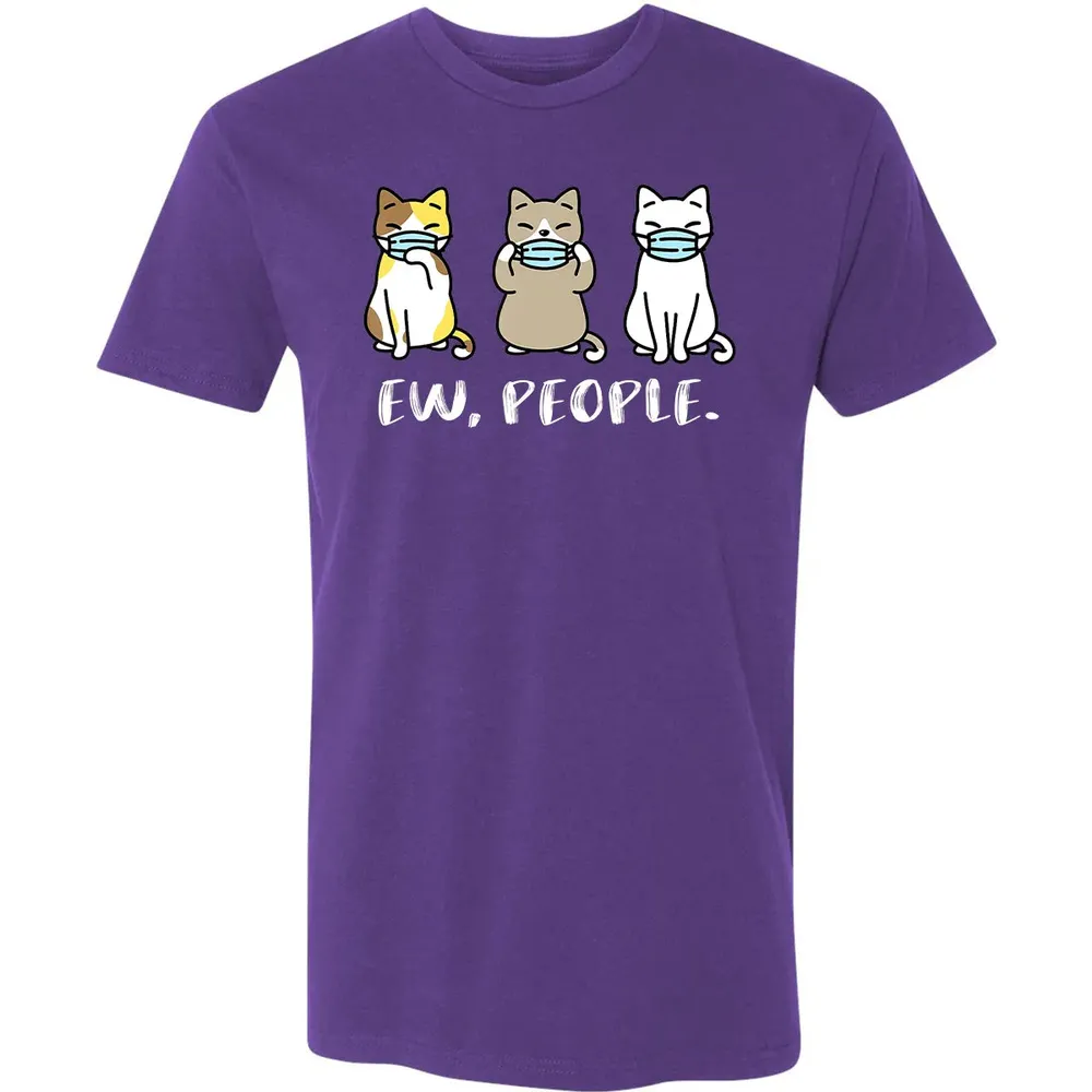 Ew People  Cat Face Mask Cat Mom Quarantine Pet Kitten Premium Unisex T-shirt - 7