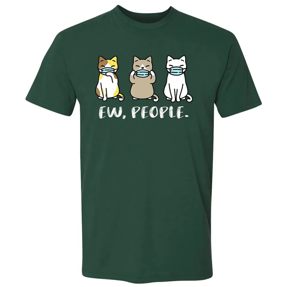 Ew People  Cat Face Mask Cat Mom Quarantine Pet Kitten Premium Unisex T-shirt - 12