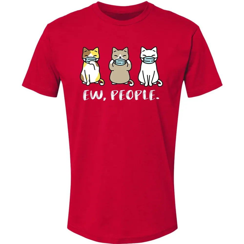 Ew People  Cat Face Mask Cat Mom Quarantine Pet Kitten Premium Unisex T-shirt - 6