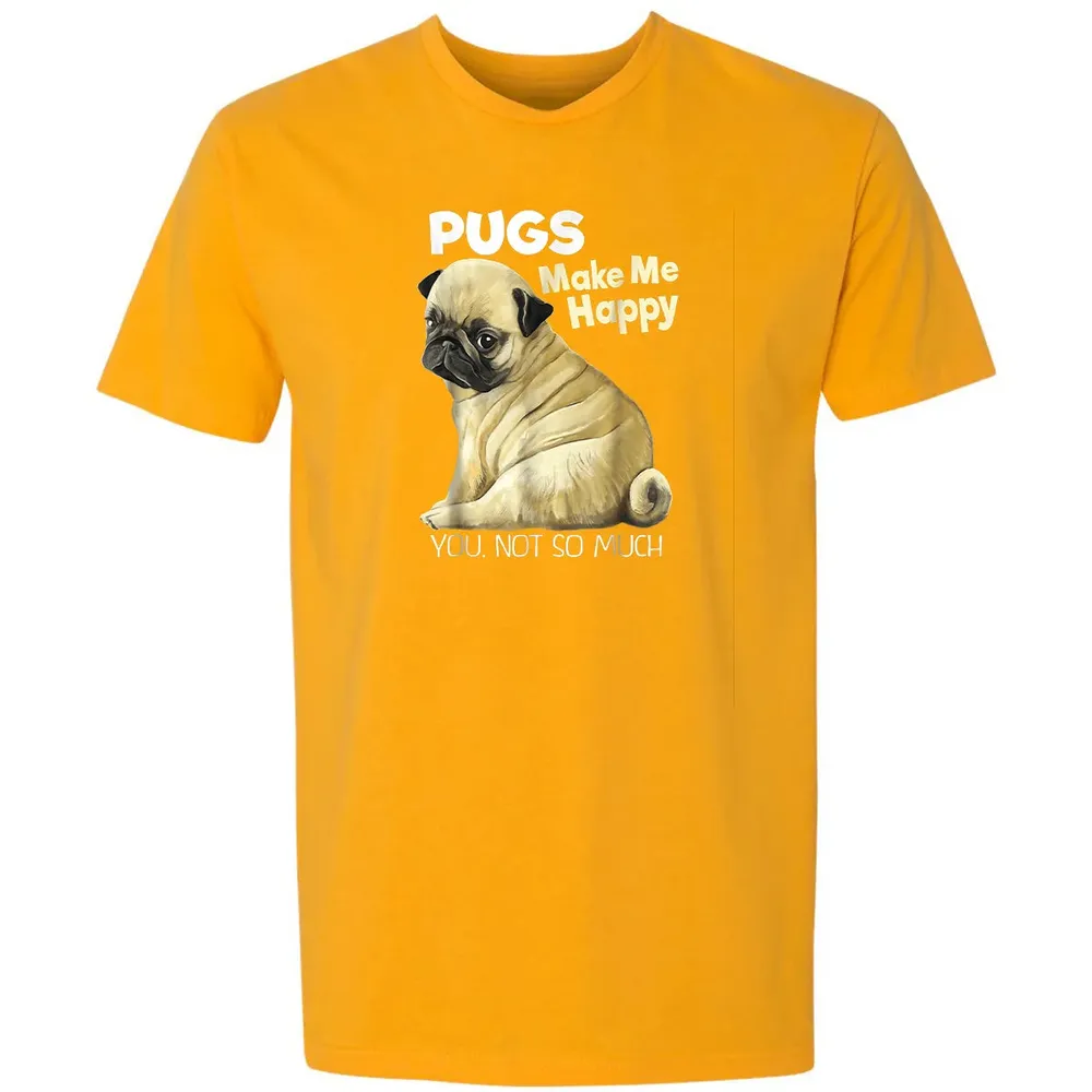 Pug    Funny  Pugs Make Me Happy You Not So Much Premium Unisex T-shirt - 11