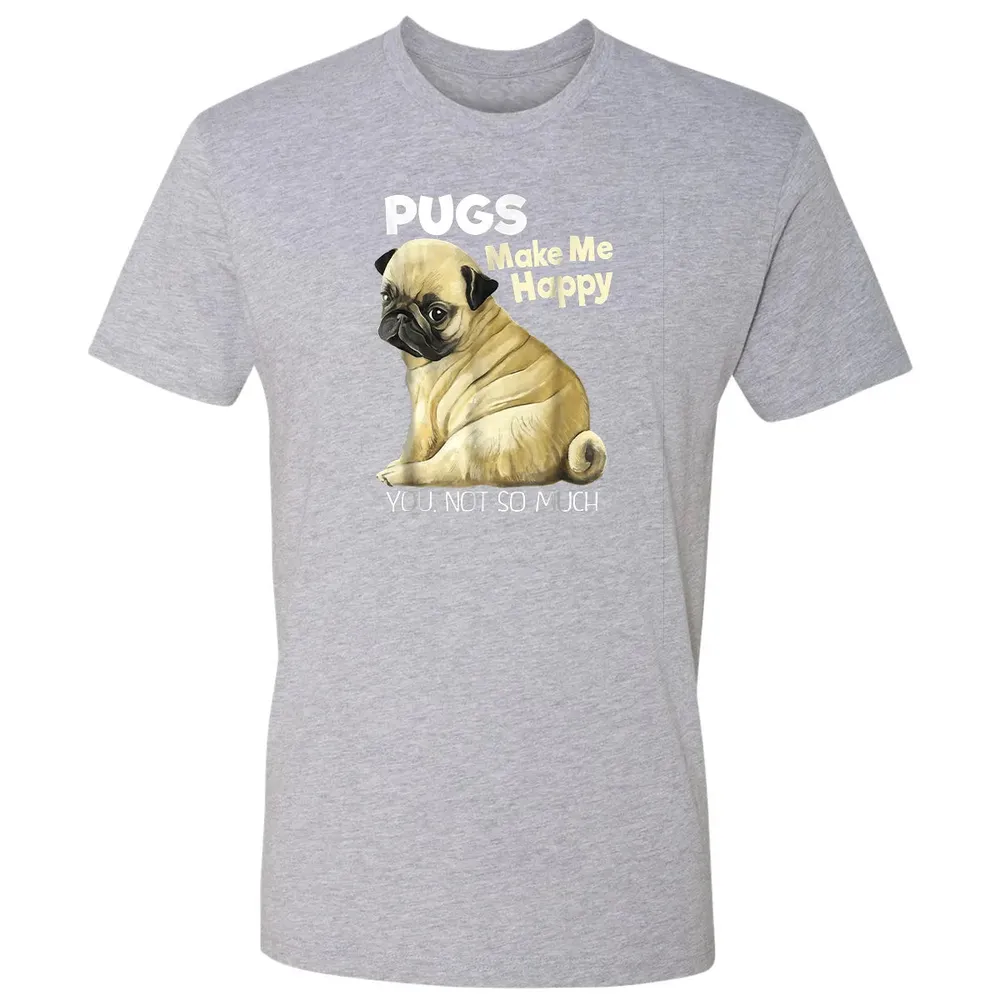 Pug    Funny  Pugs Make Me Happy You Not So Much Premium Unisex T-shirt - 9