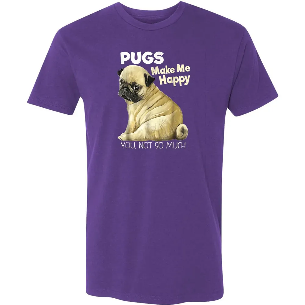 Pug    Funny  Pugs Make Me Happy You Not So Much Premium Unisex T-shirt - 7
