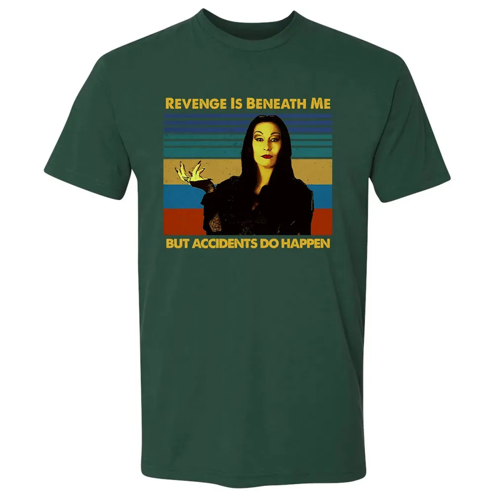 Revenge Is Beneath Me Premium Unisex T-shirt - 12