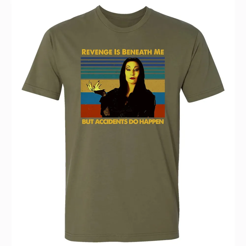 Revenge Is Beneath Me Premium Unisex T-shirt - 5