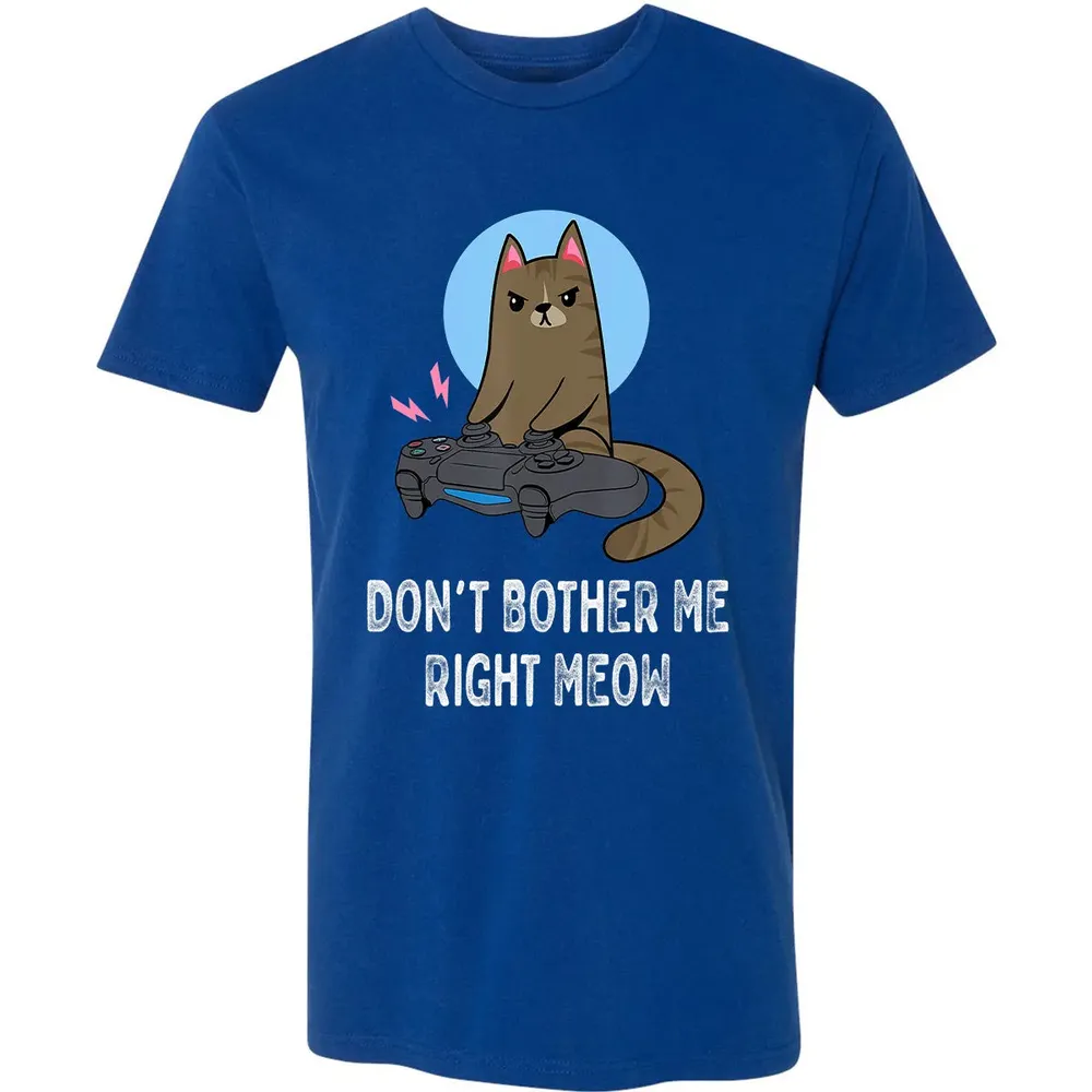 Don't Bother Me Right Meow   Funny Video Gamer & Cat Lover Premium Unisex T-shirt - 10