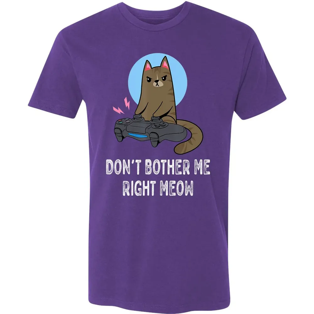 Don't Bother Me Right Meow   Funny Video Gamer & Cat Lover Premium Unisex T-shirt - 7