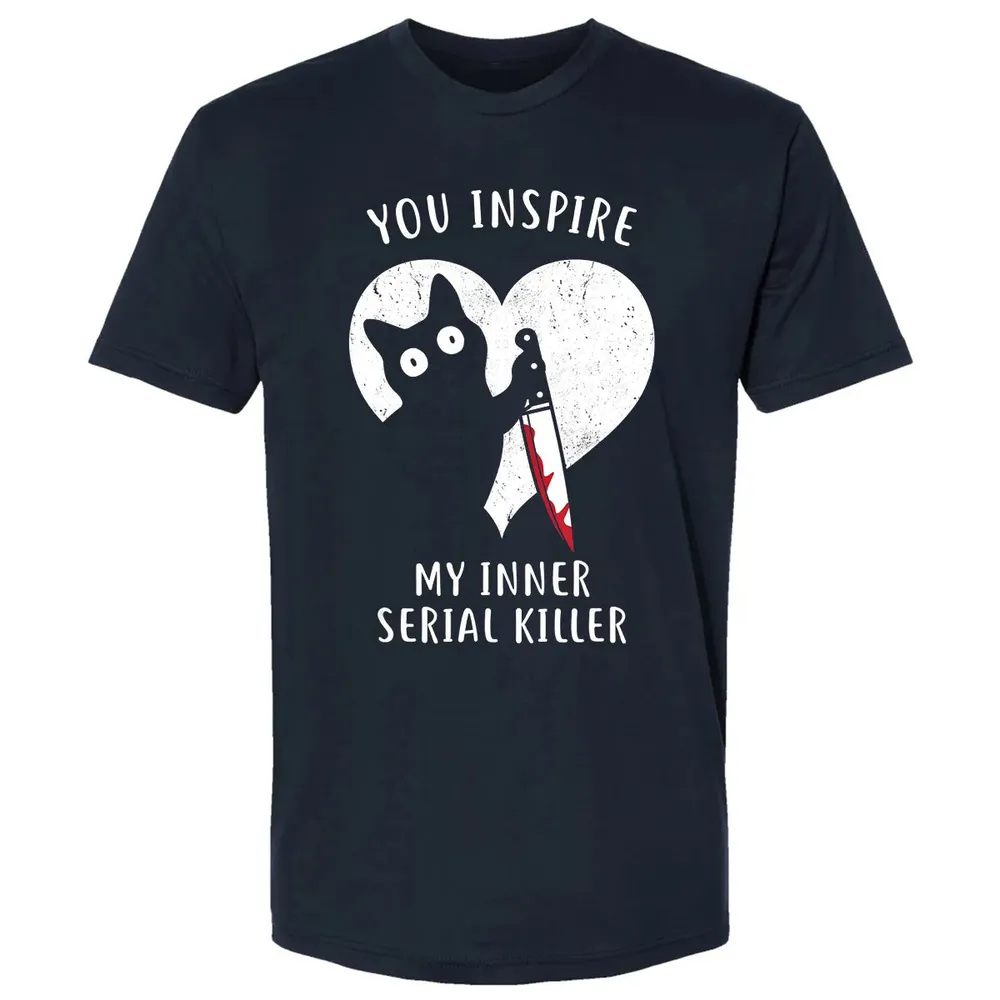 You Inspire My Inner Serial Killer Funny Cat Lover Premium Unisex T-shirt - 2