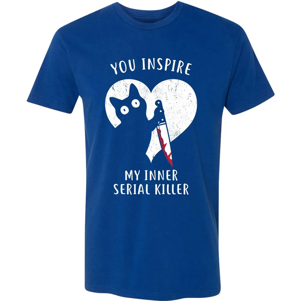 You Inspire My Inner Serial Killer Funny Cat Lover Premium Unisex T-shirt - 10